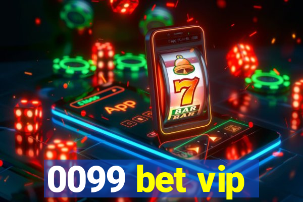 0099 bet vip